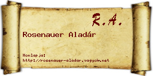 Rosenauer Aladár névjegykártya